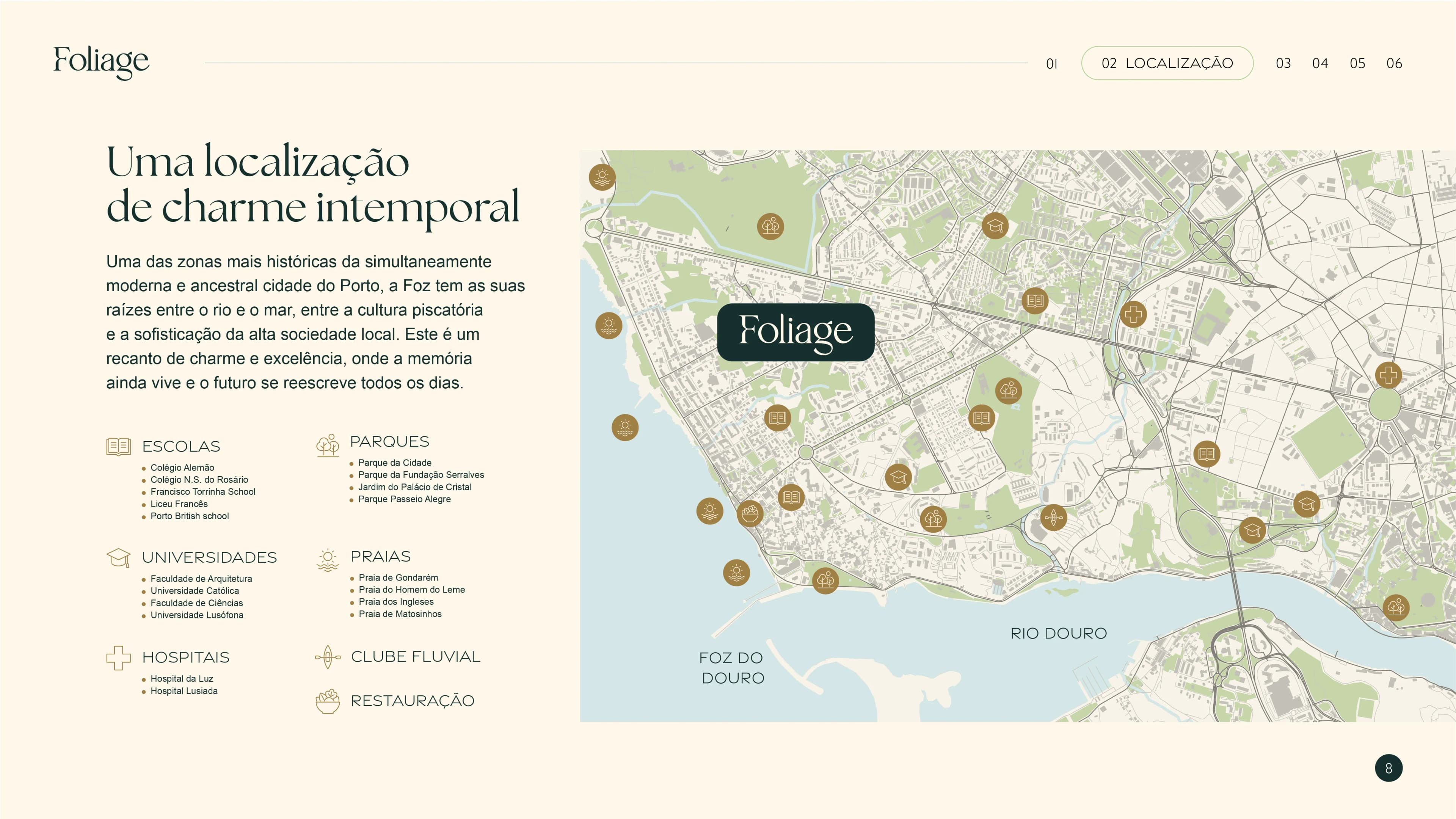 Localização FOLIAGE Foz do Porto